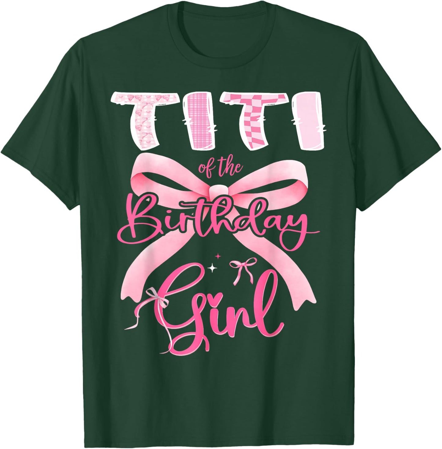 Titi of The Birthday Girl Pink Coquette Bow Matching T-Shirt - T-Shirt | Forest
