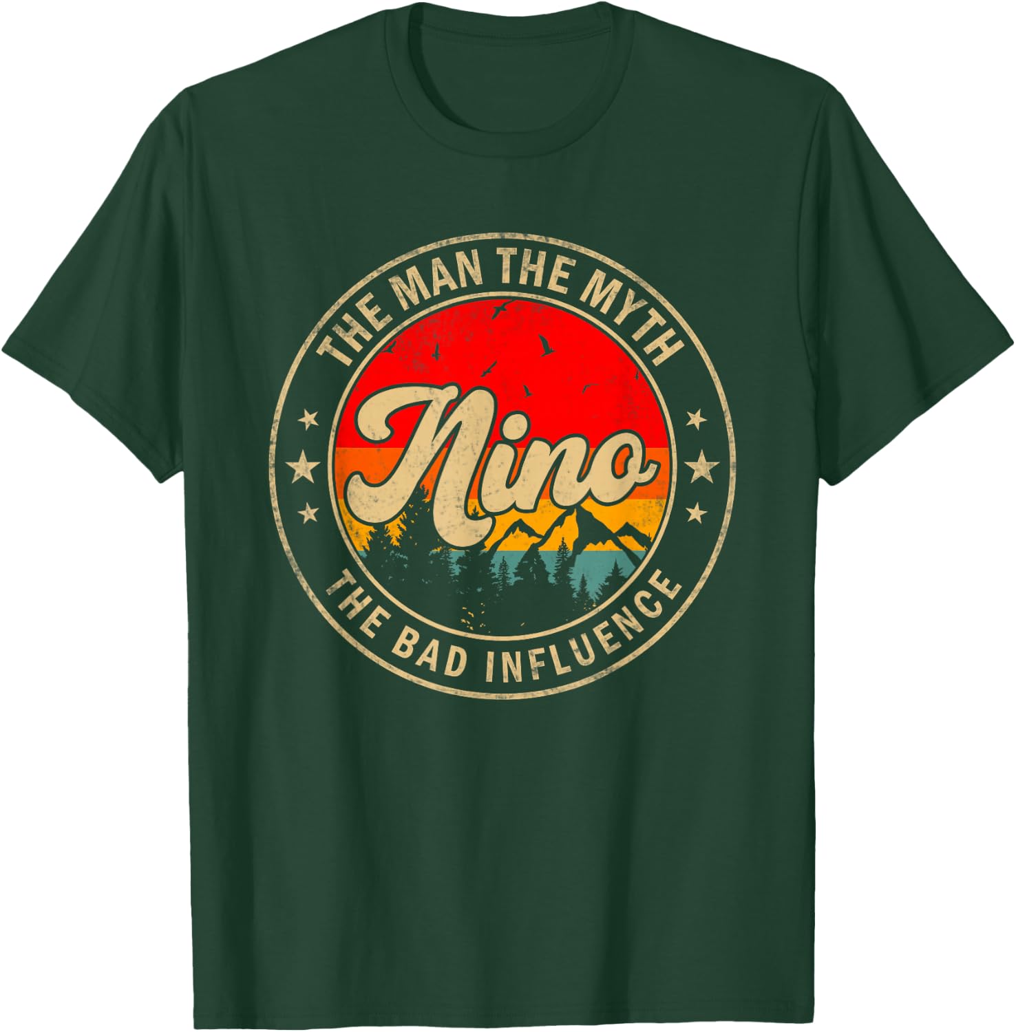 Nino the Man the Myth the bad Influence for Papa Grandpa T-Shirt - T-Shirt | Forest