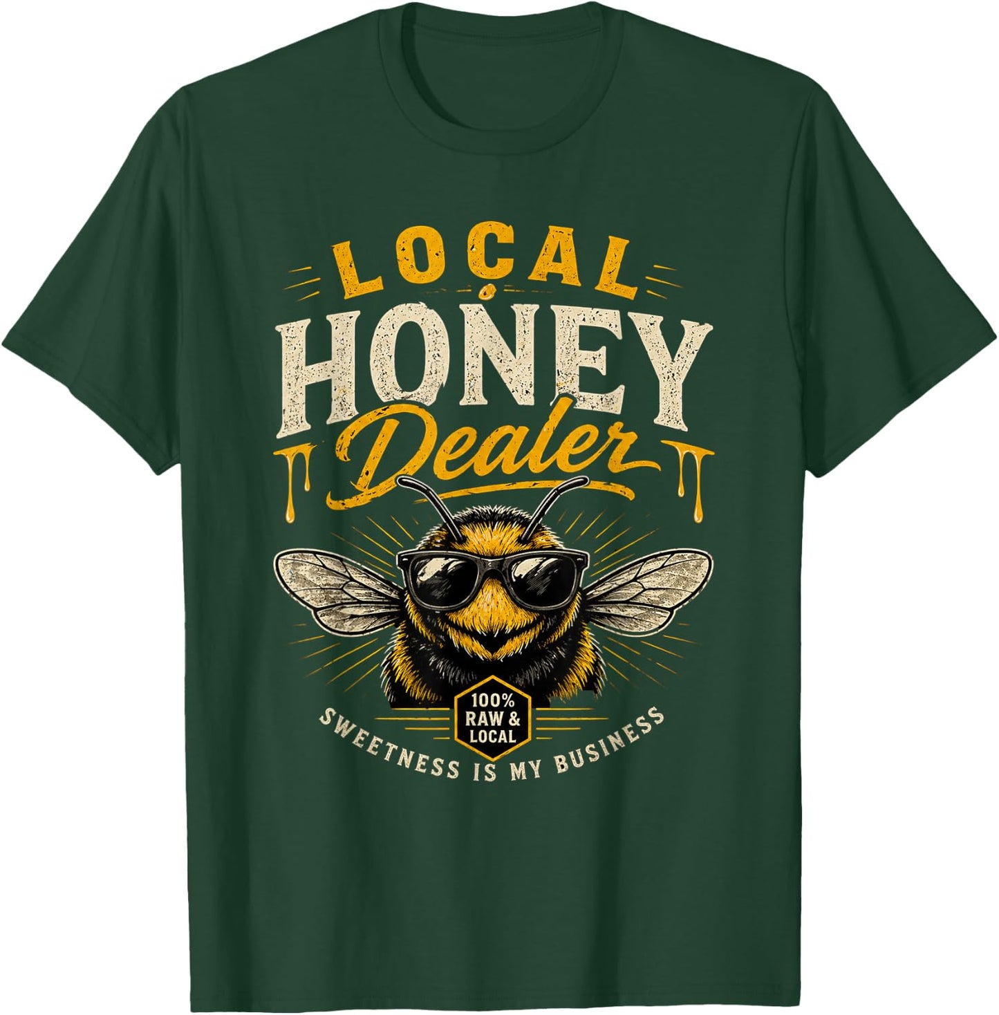 Local Honey Dealer Funny Bee Beekeeper Honey Lover Gifts T-Shirt - T-Shirt | Forest