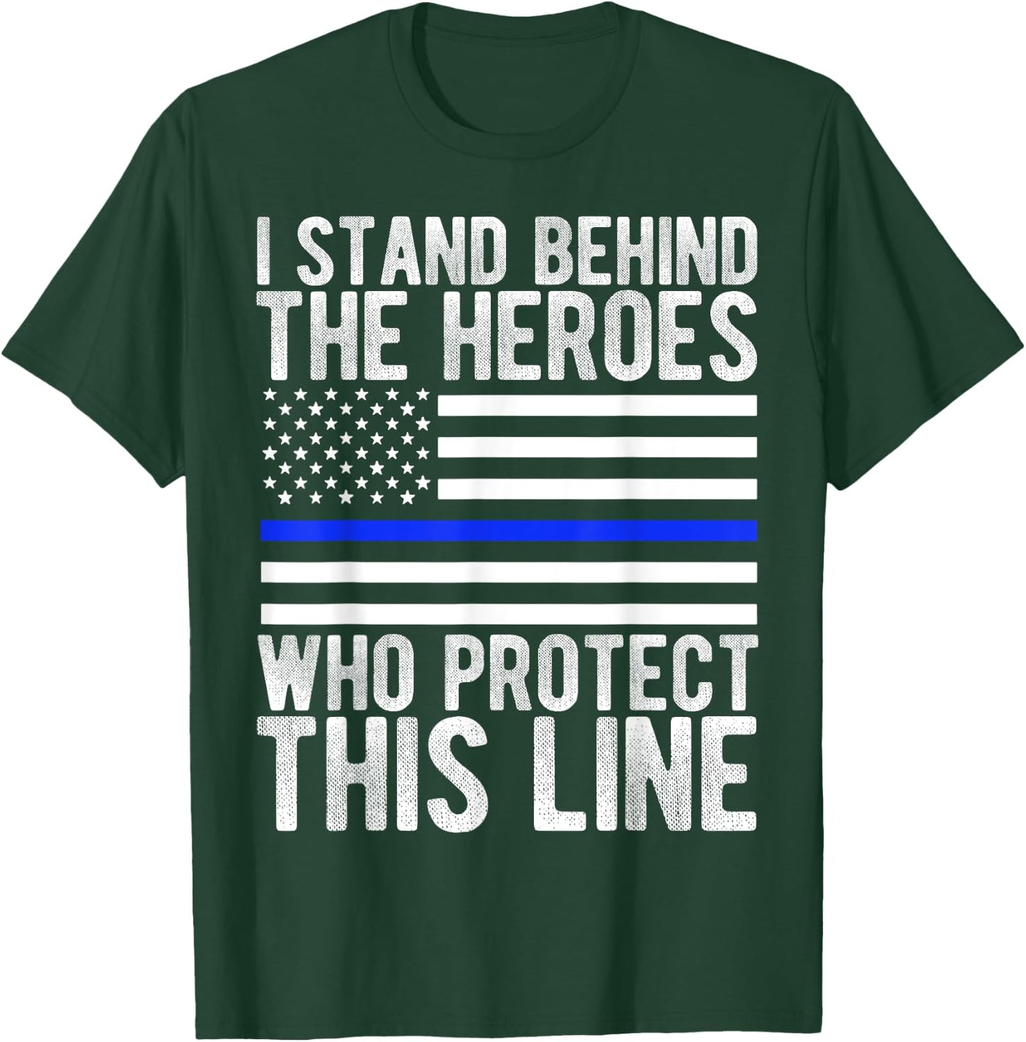 Thin Blue Line Flag - Police Hero Law Enforcement Support T-Shirt - T-Shirt | Forest