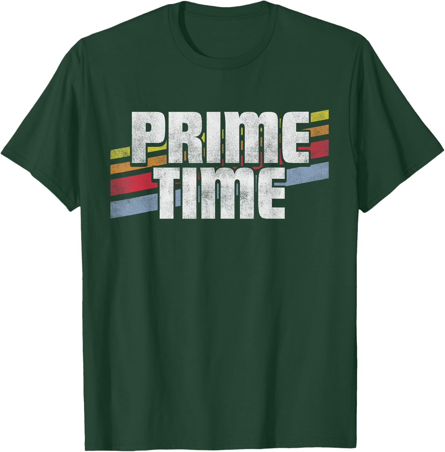 Prime Time -Funny Sayings Sarcastic Humor Gift Retro Style T-Shirt - T-Shirt | Forest