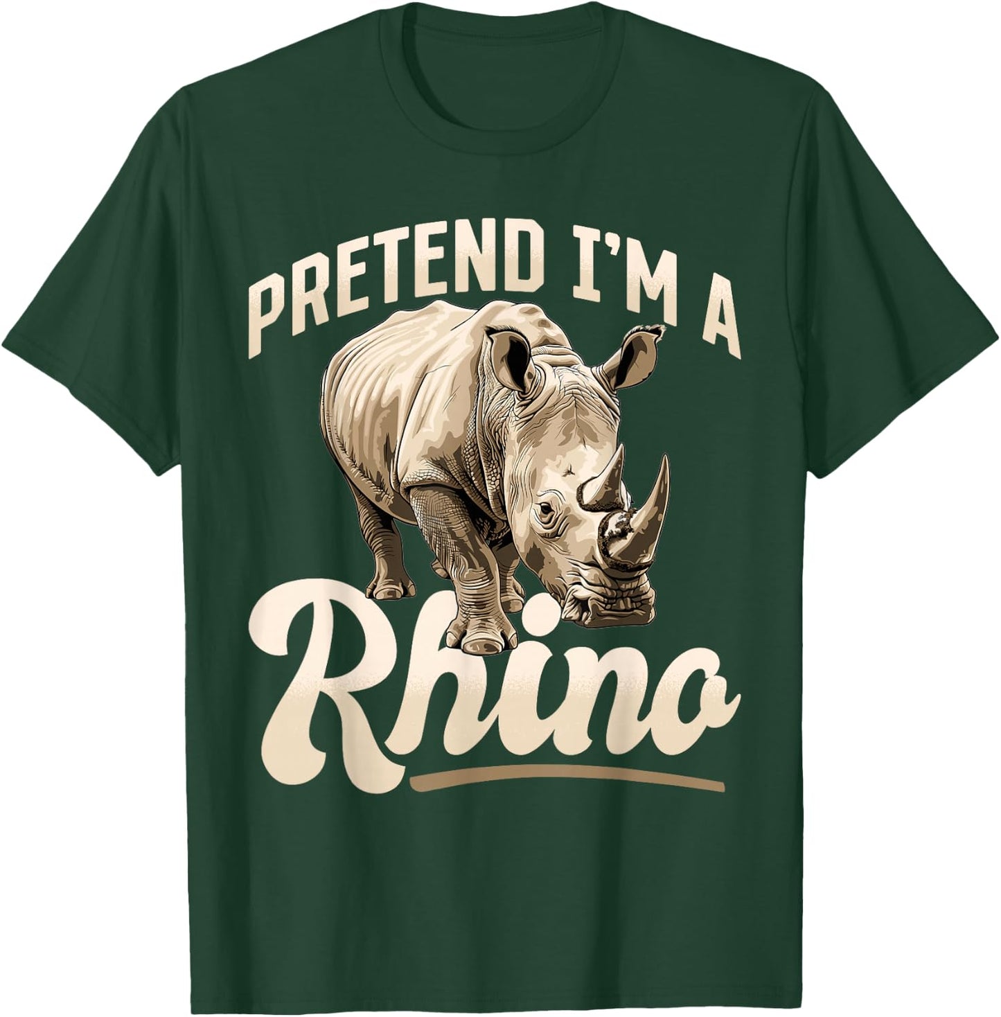 Funny Rhino Rhinozeros Animal Pretend I'm A Rhino T-Shirt - T-Shirt | Forest