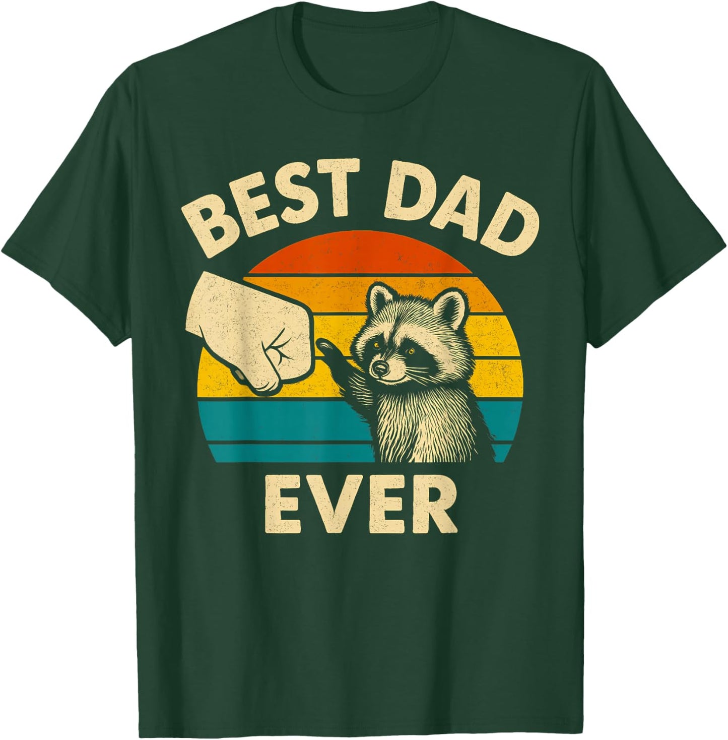 Best Dad Ever Fathers Day Shirt Funny Dad Birthday T-Shirt - T-Shirt | Forest