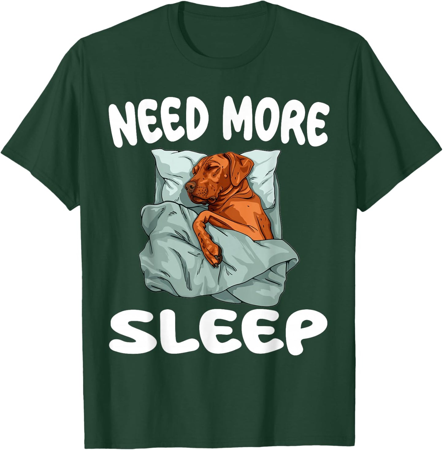 Cute Rhodesian Ridgeback Need more Sleep Pajamas Nightgown T-Shirt - T-Shirt | Forest