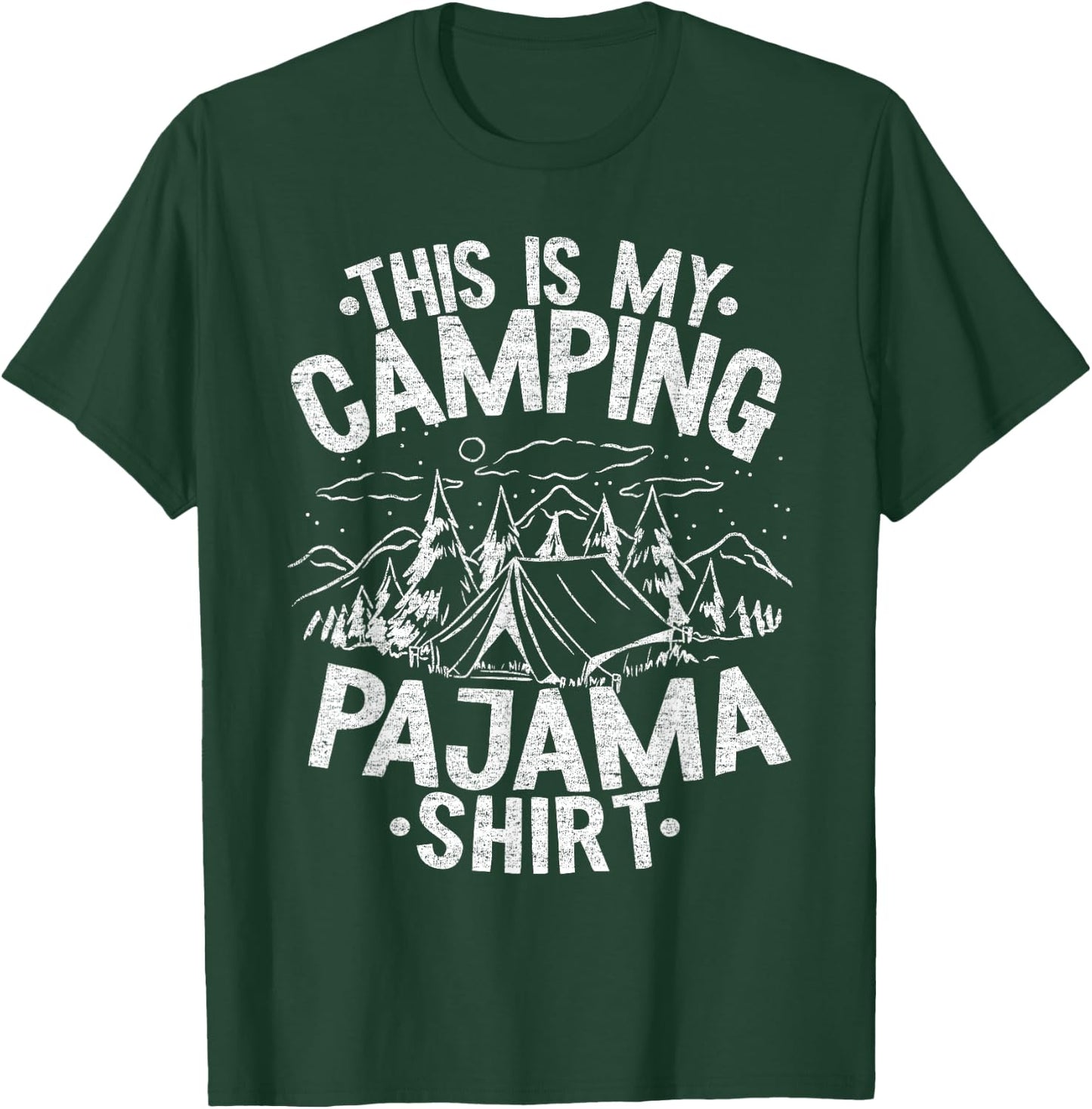 Funny Camper Happy Hiking Outdoors This is My Camping Pajama T-Shirt - T-Shirt | Forest