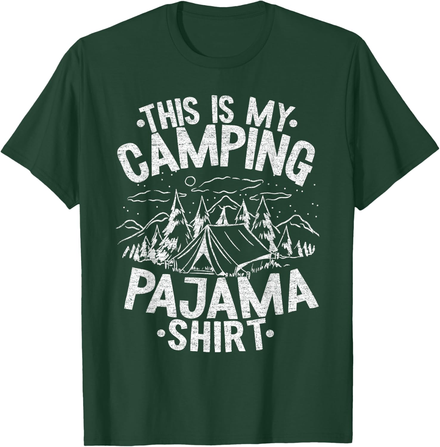 Funny Camper Happy Hiking Outdoors This is My Camping Pajama T-Shirt - T-Shirt | Forest