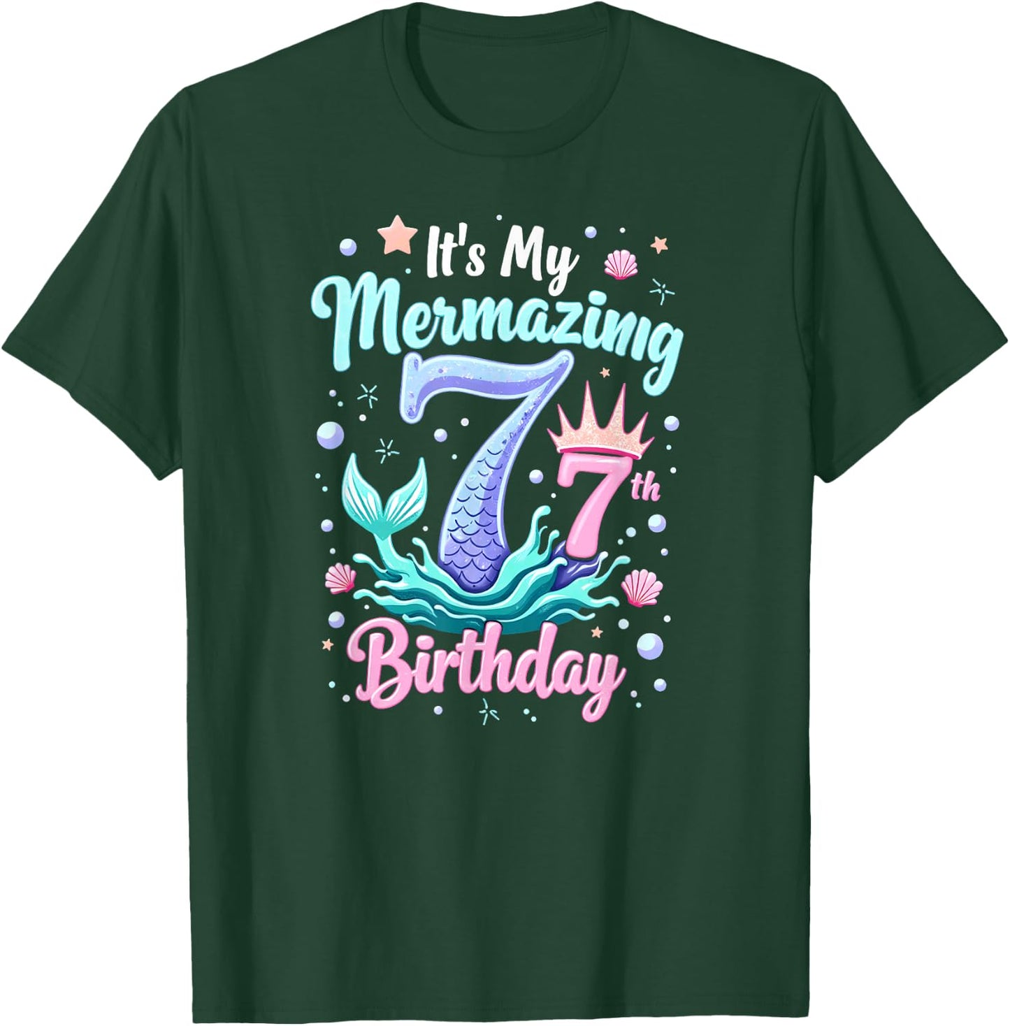 It's My Mermazing 7th Birthday Girl Mermaid Princess T-Shirt - T-Shirt | Forest