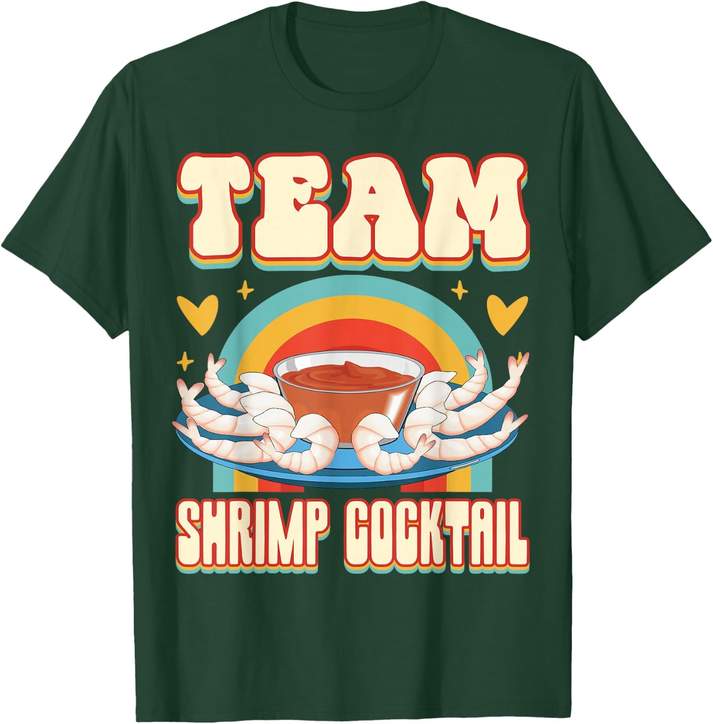 Team Shrimp Cocktail Cute Food Addict Team T-Shirt - T-Shirt | Forest