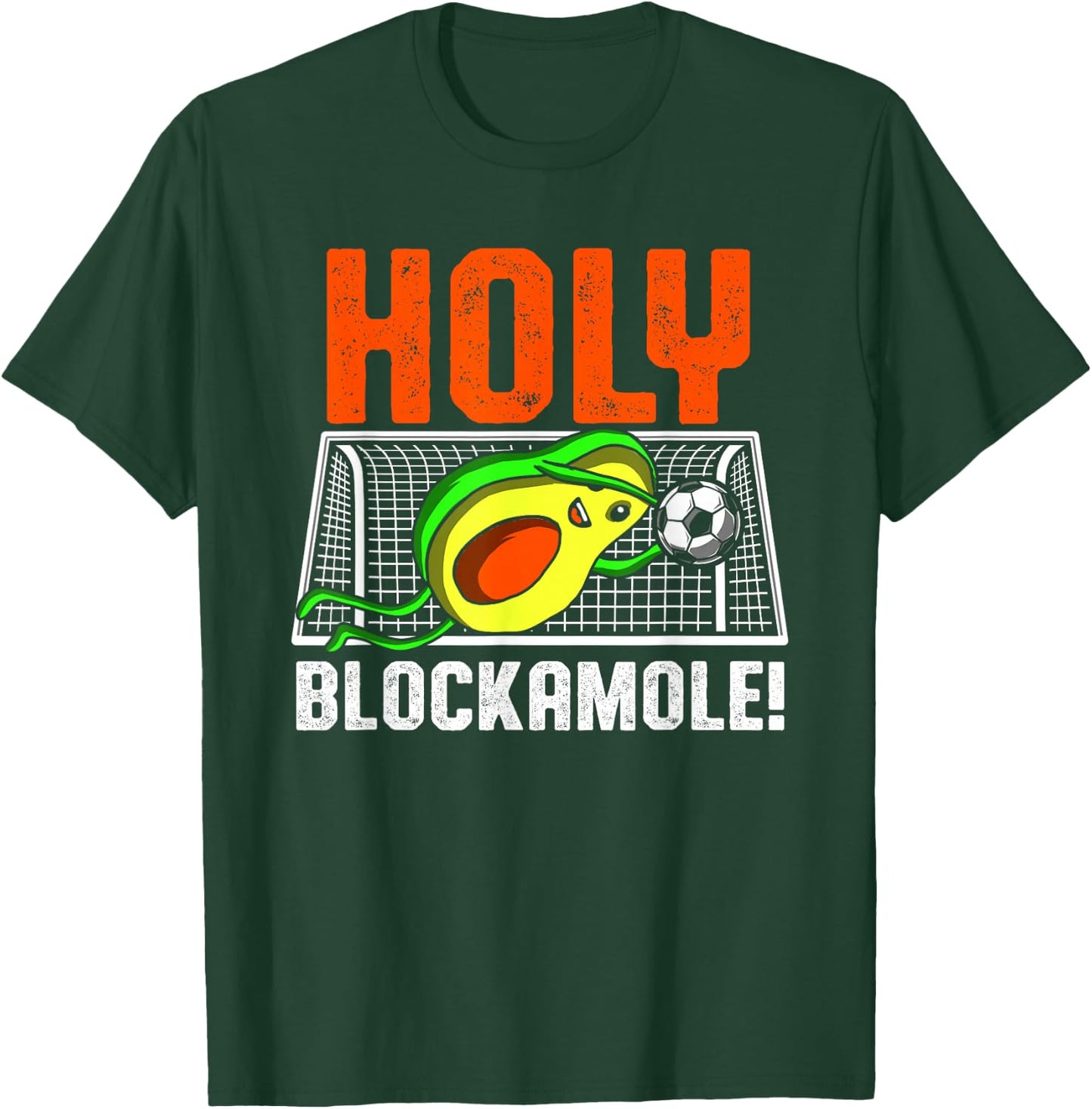 Holy Blockamole Soccer Player Avocado Goalie Goalkeeper T-Shirt - T-Shirt | Forest