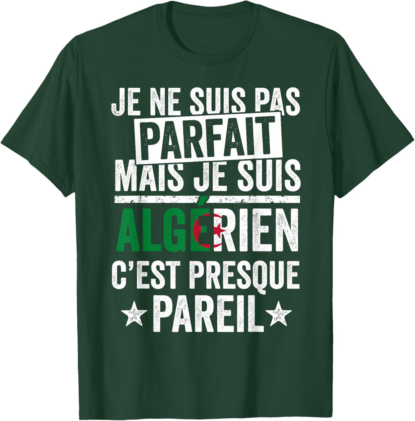 Algérie DZ I'm not perfect but I'm Algerian , Black, S T-Shirt - T-Shirt | Forest