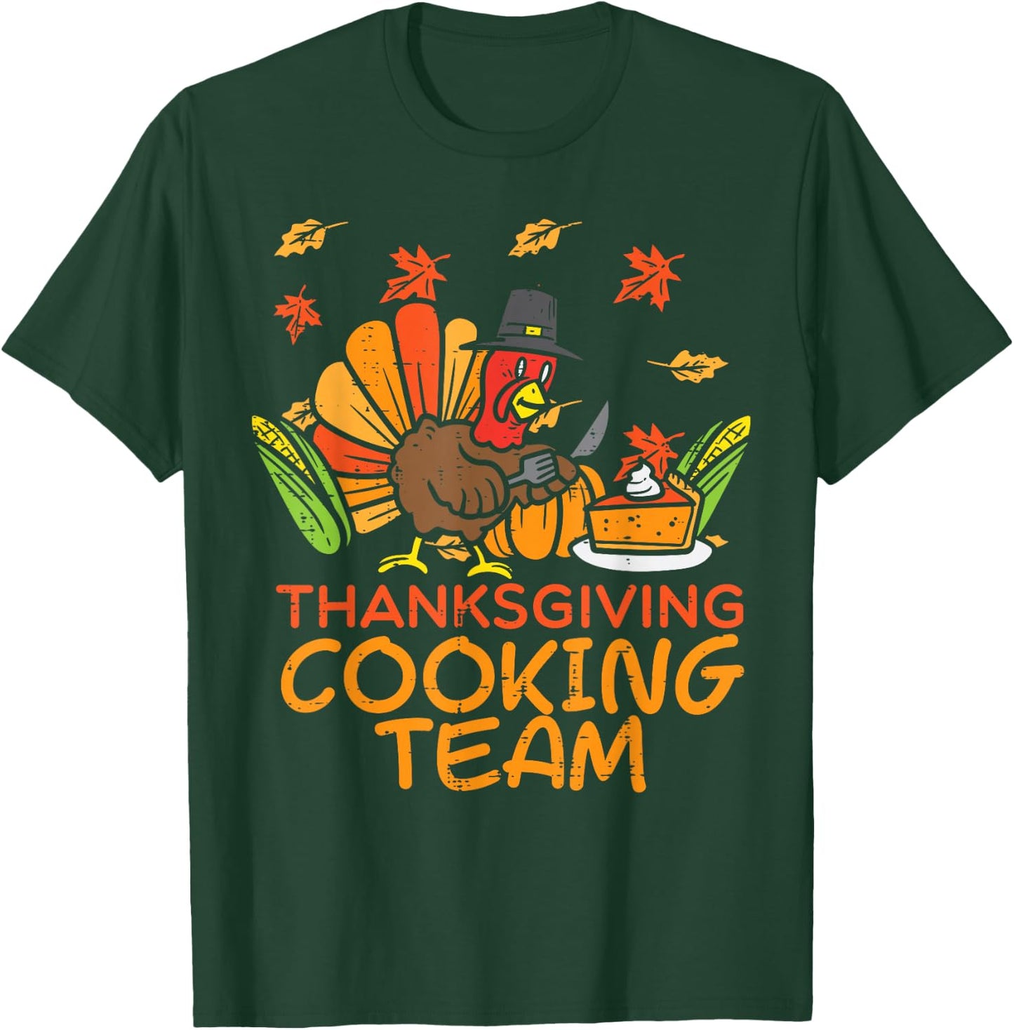 Thanksgiving Cooking Team Funny Fall Dinner Mom Grandma Aunt T-Shirt - T-Shirt | Forest