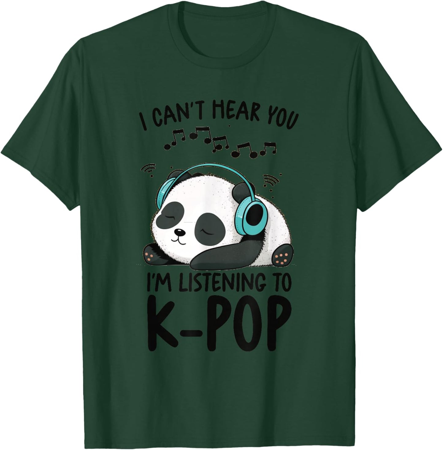 Ich kann dich nicht hören Ich höre K-Pop Merch Kpop Merchandise-Artikel T-Shirt - T-Shirt | Forest
