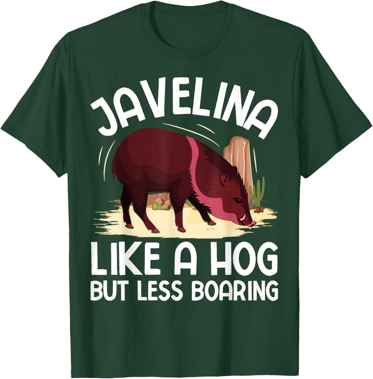 Desert Animal Javelina Design for a Javelina lover T-Shirt - T-Shirt | Forest