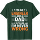 I’m an Engineer and Dad Funny Engineering Humor for Fathers T-Shirt - T-Shirt | Forest