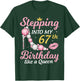 Stepping Into My 67th Birthday Like A Queen Happy To Me Mom T-Shirt - T-Shirt | Forest