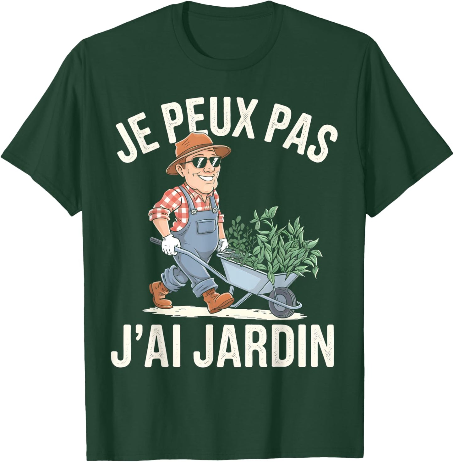 Je Peux Pas J'ai Jardin Gardening Gardener Vegetable Garden Humour T-Shirt - T-Shirt | Forest