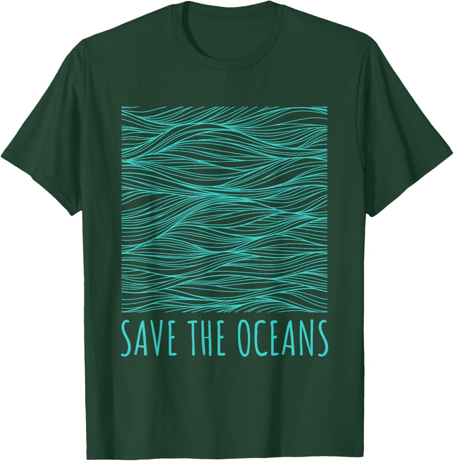 Save The Oceans Shirt Environmental Beach T-Shirt - T-Shirt | Forest