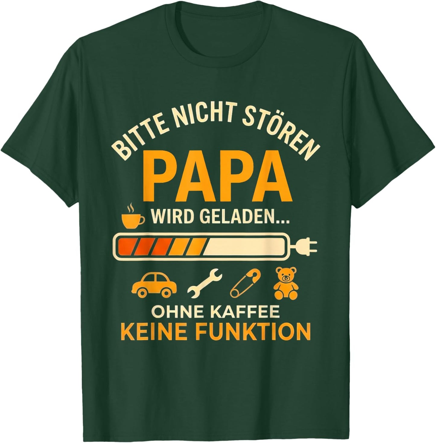 Bitte Nicht Stören Papa Wird Geladen Lustig Papa Vatertag T-Shirt - T-Shirt | Forest