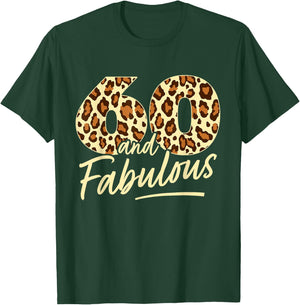 60 Year Woman Leopard Fabulous 60th Birthday T-Shirt - T-Shirt | Forest