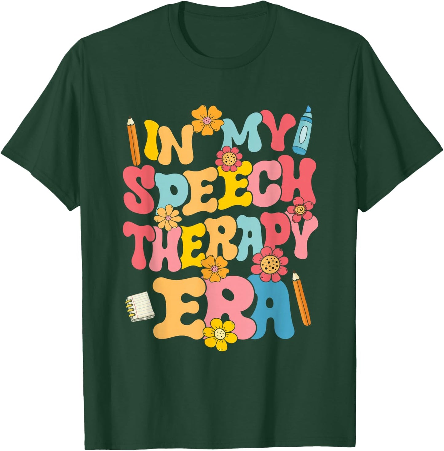 In My Speech Therapy Era Speech Language Pathologist SLP T-Shirt - T-Shirt | Forest