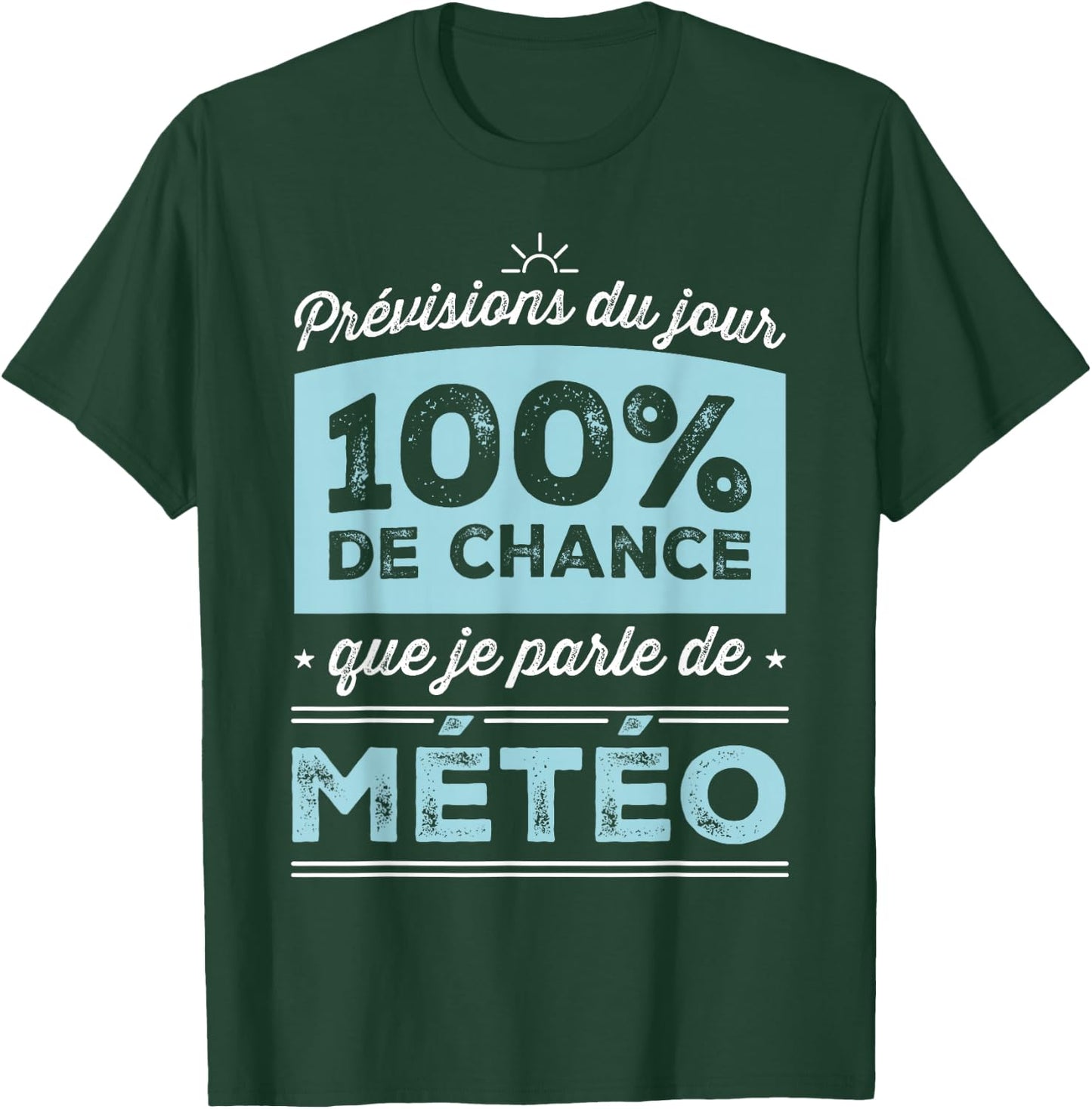 Today's Forecast: 100% Chance I'm Talking Weather , Black, S T-Shirt - T-Shirt | Forest