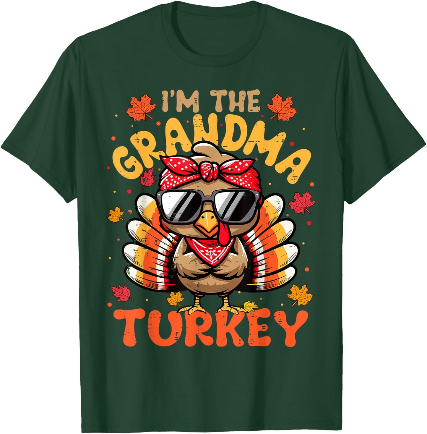 I'm the Grandma Turkey Matching 2024 Family Thanksgiving T-Shirt - T-Shirt | Forest
