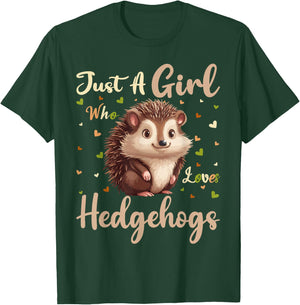 Hedgehog Lover Just A Girl Who Loves Hedgehogs T-Shirt - T-Shirt | Forest