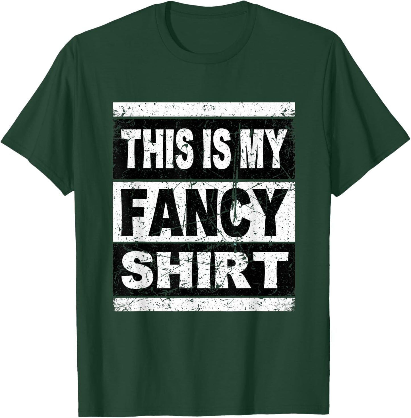 Funny This is My Fancy Shirt Men Boys Girl Kids T-Shirt - T-Shirt | Forest