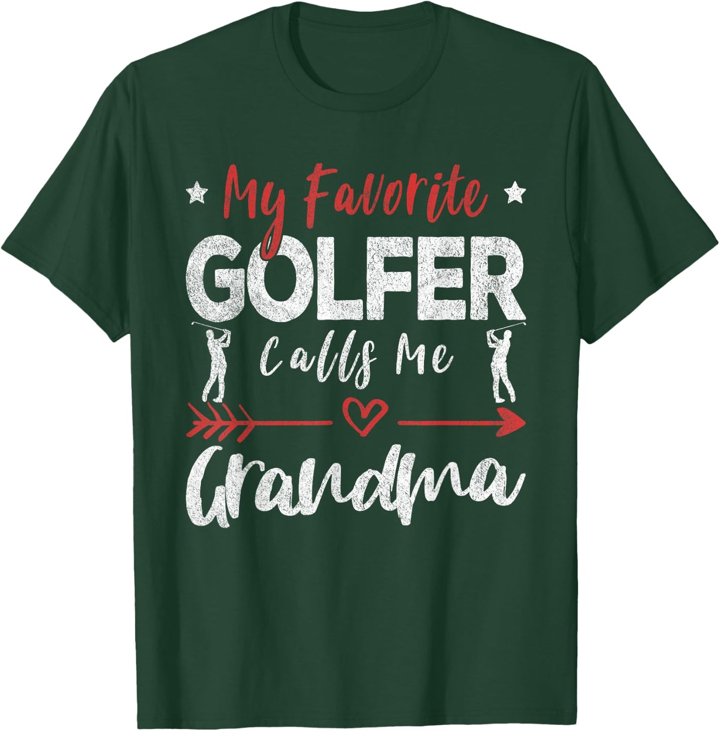My Favorite Golfer Calls Me Grandma Golf Grandma T-Shirt - T-Shirt | Forest