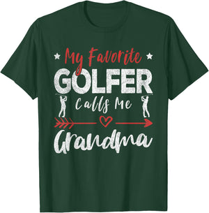 My Favorite Golfer Calls Me Grandma Golf Grandma T-Shirt - T-Shirt | Forest