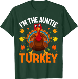 I'm The Auntie Turkey Funny Family Thanksgiving Aunt T-Shirt - T-Shirt | Forest