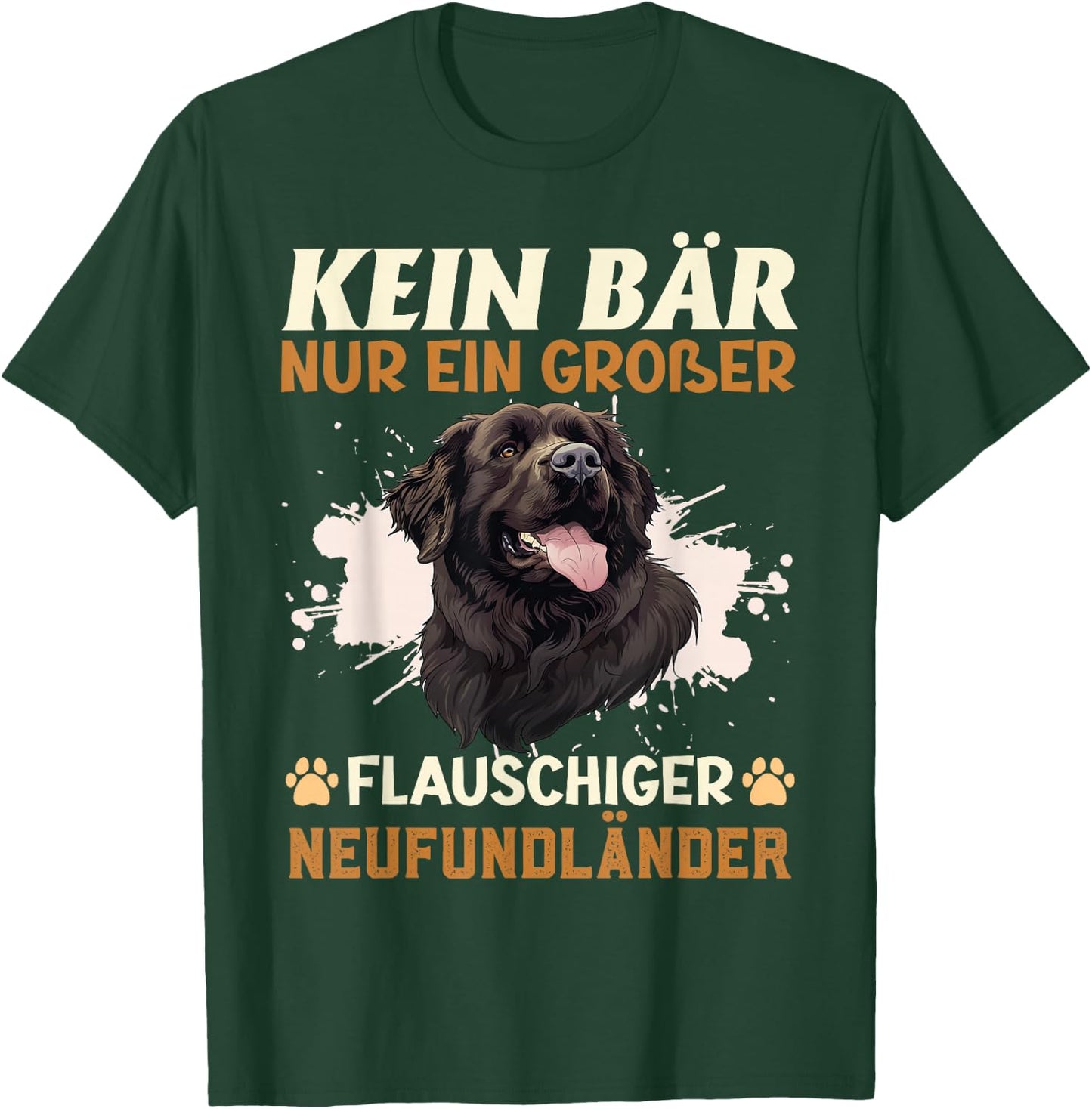 Neufundländer Hund KEIN BÄR NUR EIN GROßER NEUFUNDLÄNDER T-Shirt - T-Shirt | Forest