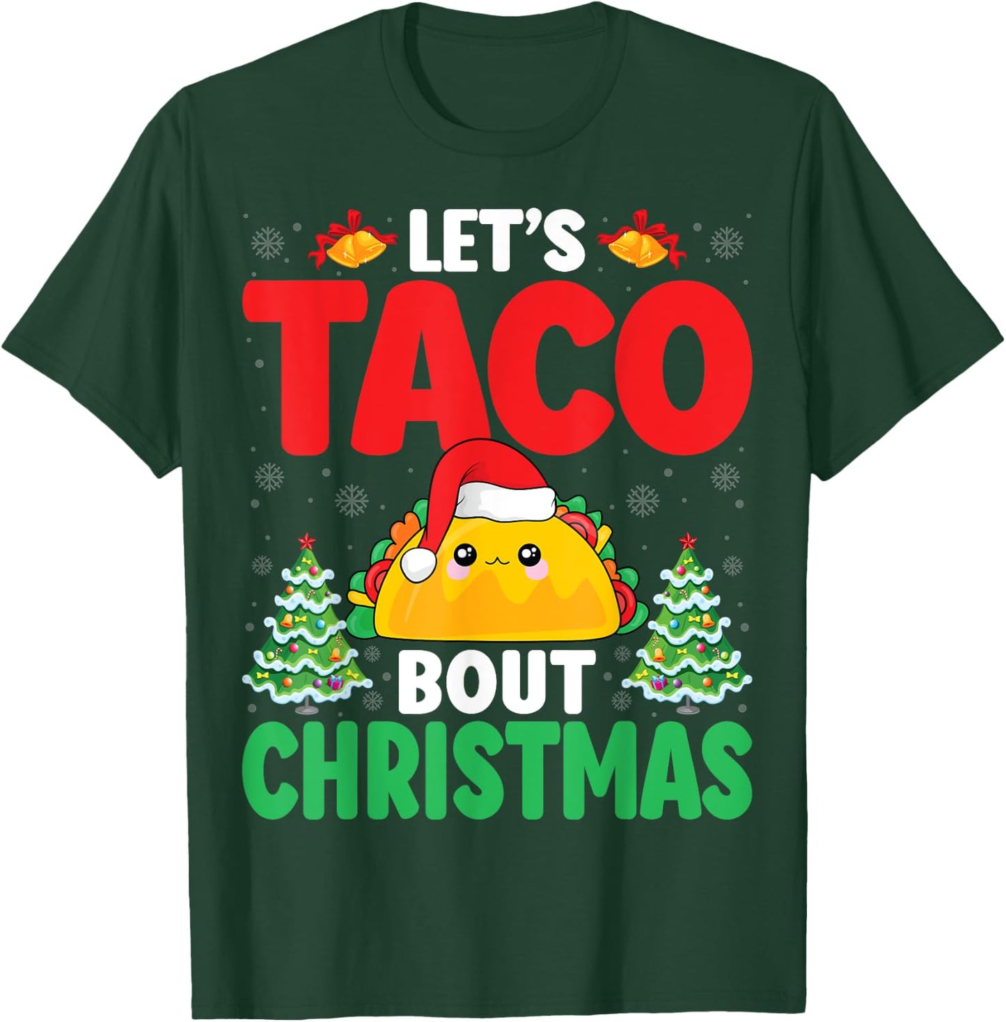 Let's Taco Bout Christmas Santa Hat Xmas Mexican Food Taco T-Shirt - T-Shirt | Forest