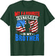 Mein Liebster Veteran Ist Mein Bruder Soldier Military Sayings T-Shirt - T-Shirt | Forest