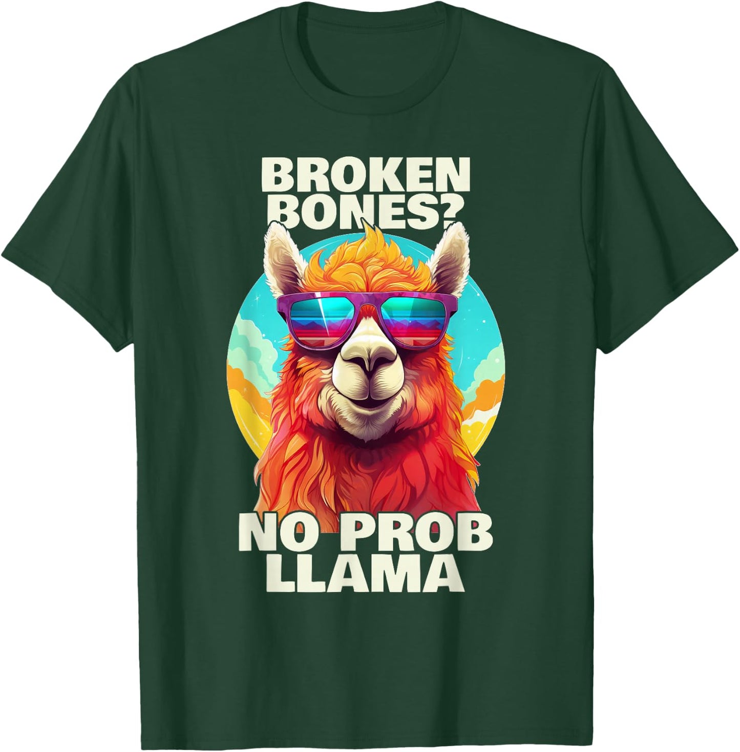 Broken Bones No Probllama Funny Recovery Gift T-Shirt - T-Shirt | Forest