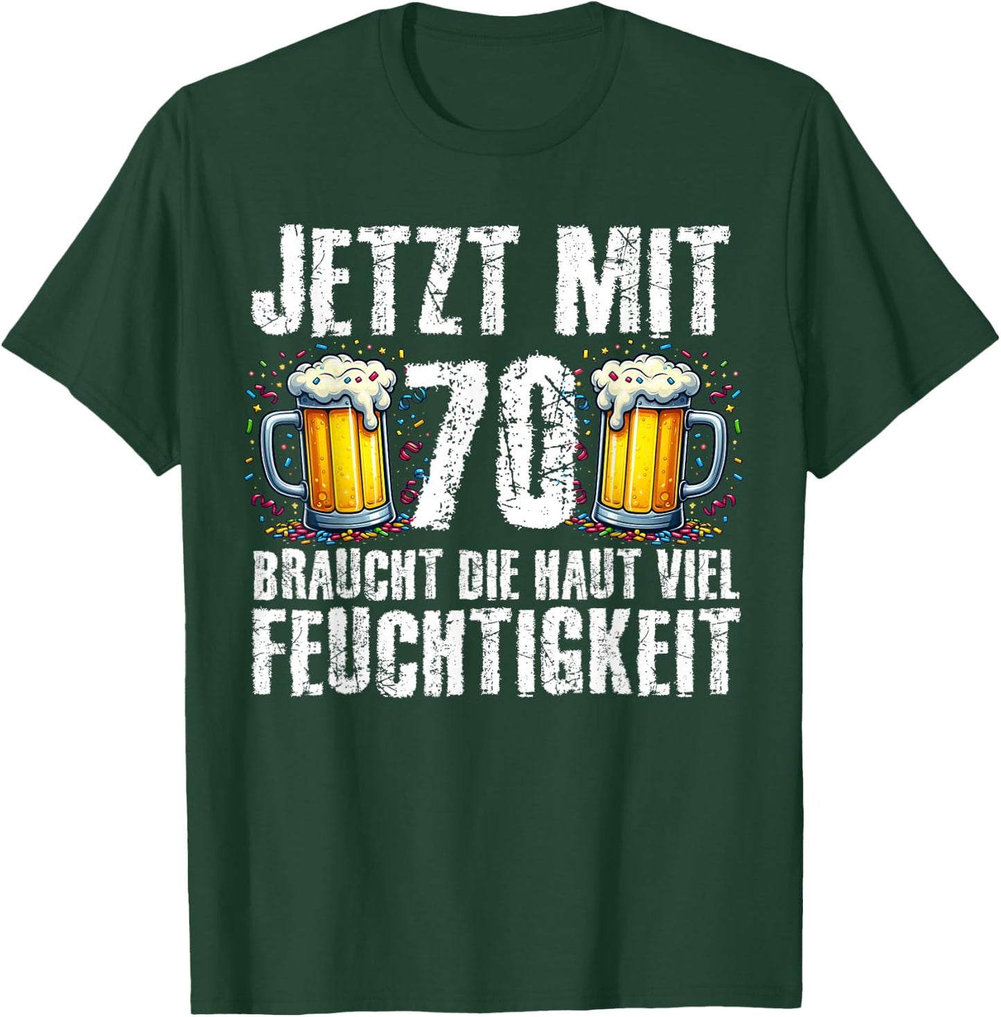 with German Text "Jetzt Mit 70 Braucht Die Haut Feuchtigkeits" Birthday Beer, black T-Shirt - T-Shirt | Forest