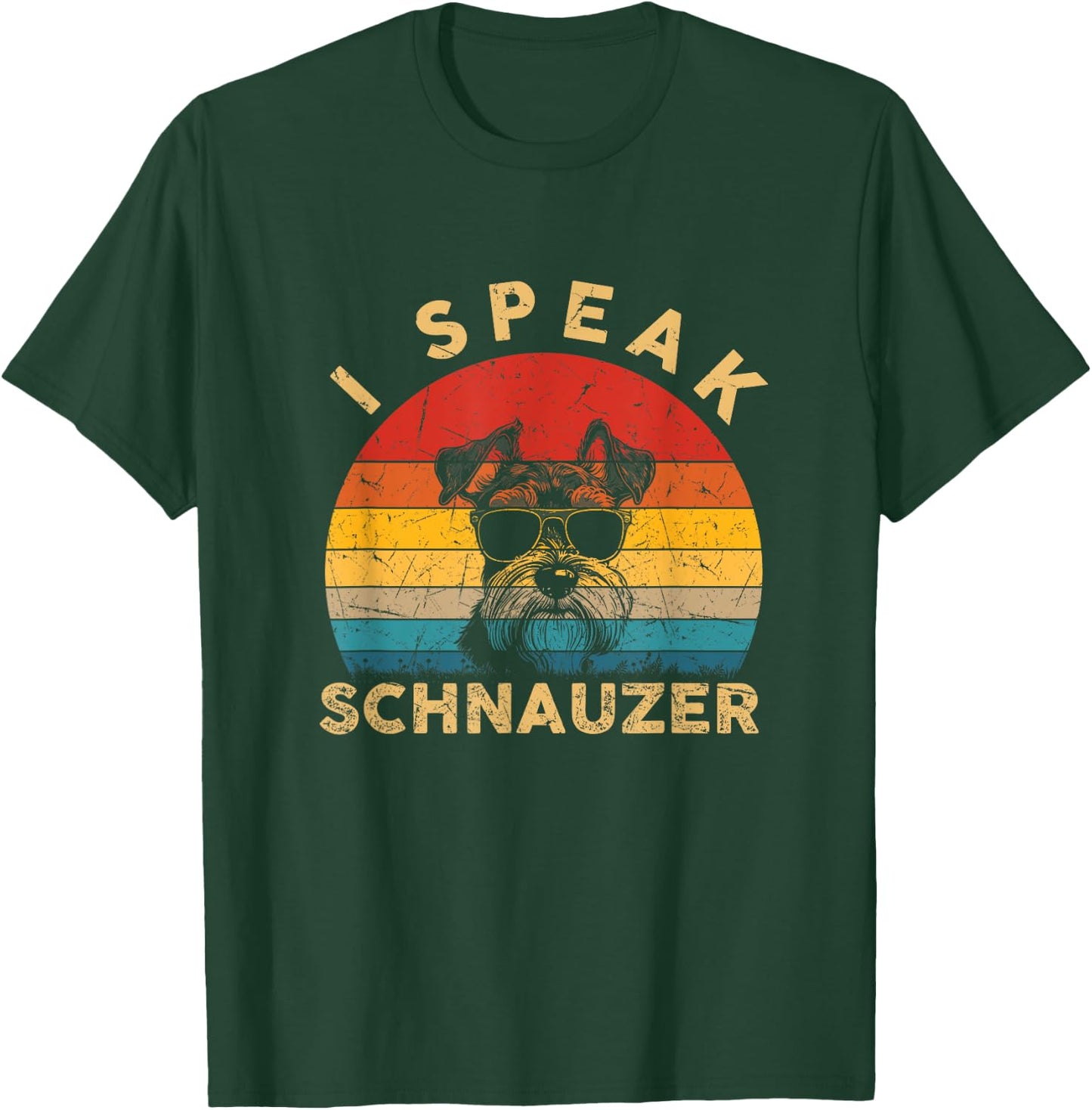 I Speak Schnauzer Funny Gifts Dog Mom Dad Dog Lover Vintage T-Shirt - T-Shirt | Forest