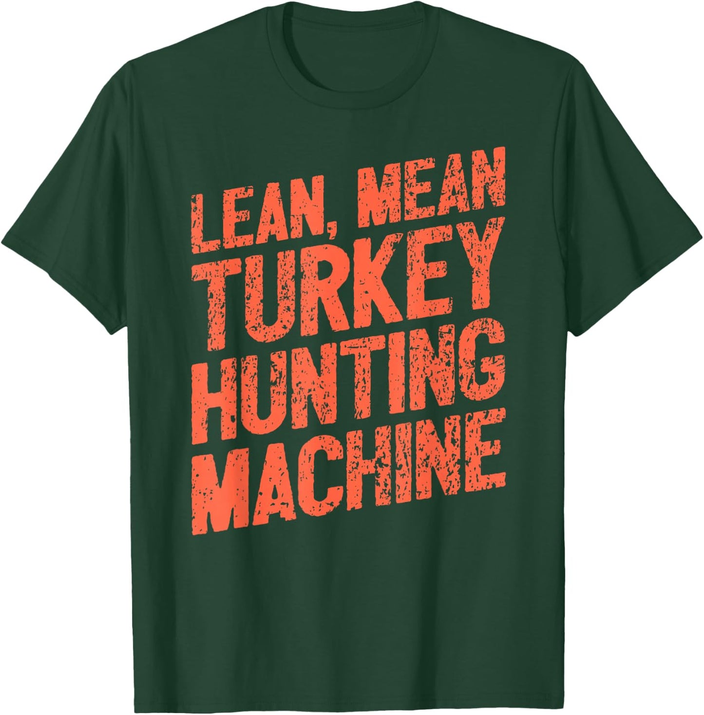 Turkey Hunting Machine I Turkey Hunter T-Shirt - T-Shirt | Forest