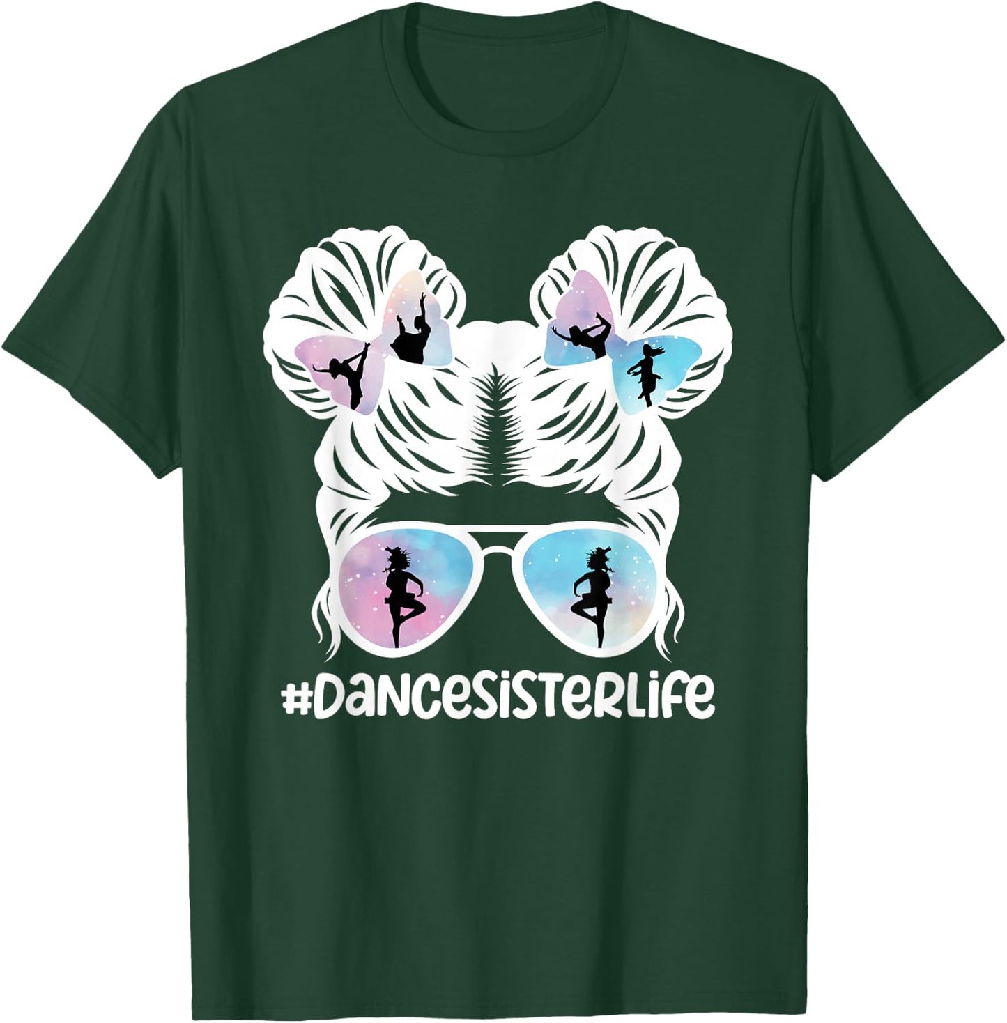 Dance Sister Life Dancing Sister of A Dancer Sis T-Shirt - T-Shirt | Forest