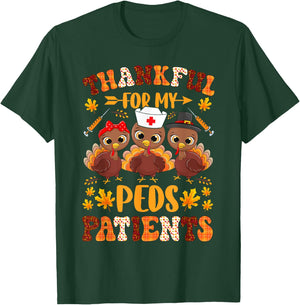 Thankful For My Peds Patients Thanksgiving Nurse Nursing RN T-Shirt - T-Shirt | Forest