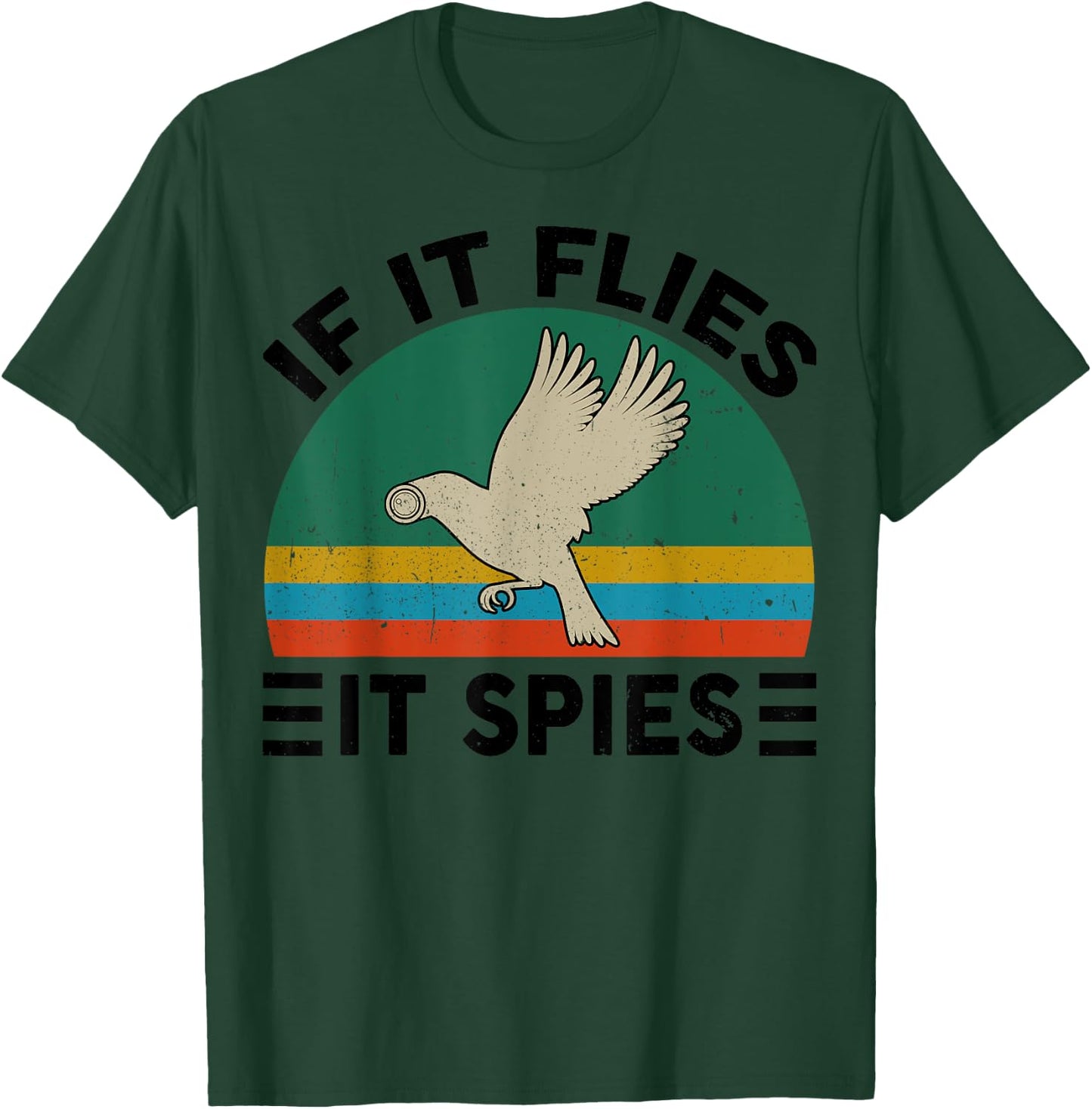 Birds Arent Real If Flies It Spies Funny Conspiracy Theory T-Shirt - T-Shirt | Forest