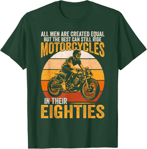 The Best Can Ride Motorcycles In Their Eighties Funny Biker T-Shirt - T-Shirt | Forest