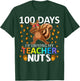 My Teacher Nuts 100 Days Of Driving 100th Day Of School Kids T-Shirt - T-Shirt | Forest