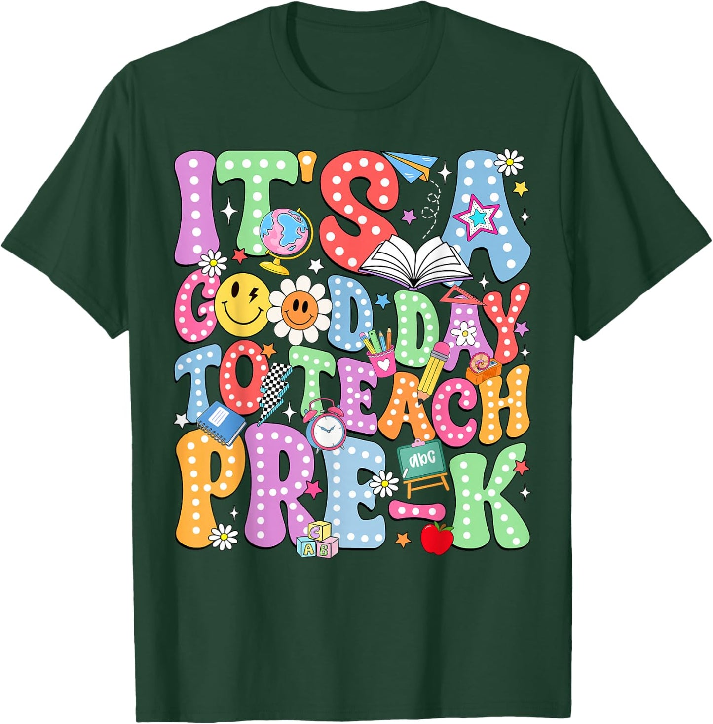 It's A Good Day to Teach Pre-K Back to School Teacher Kids T-Shirt - T-Shirt | Forest