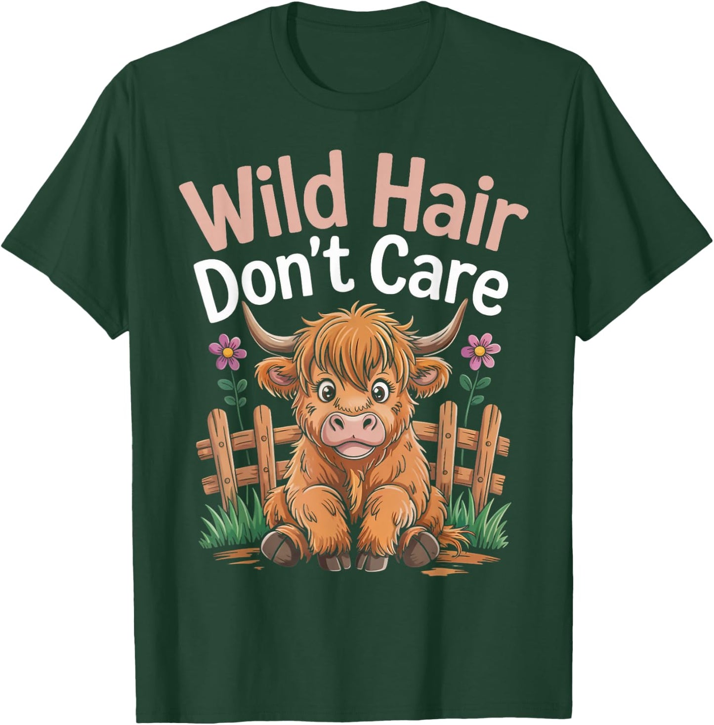 Wild Hair Don't Care Farm Farmer Scottish Highland Cows T-Shirt - T-Shirt | Forest