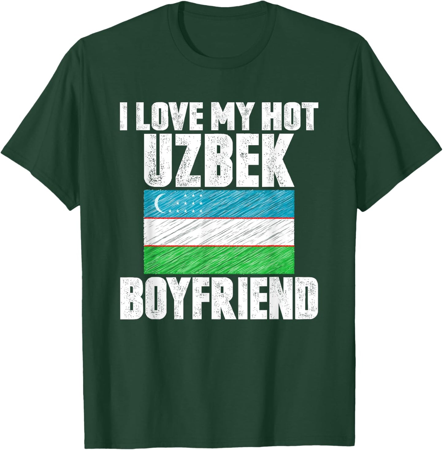 I Love My Hot Uzbek Boyfriend Anniversary Heart Wedding T-Shirt - T-Shirt | Forest