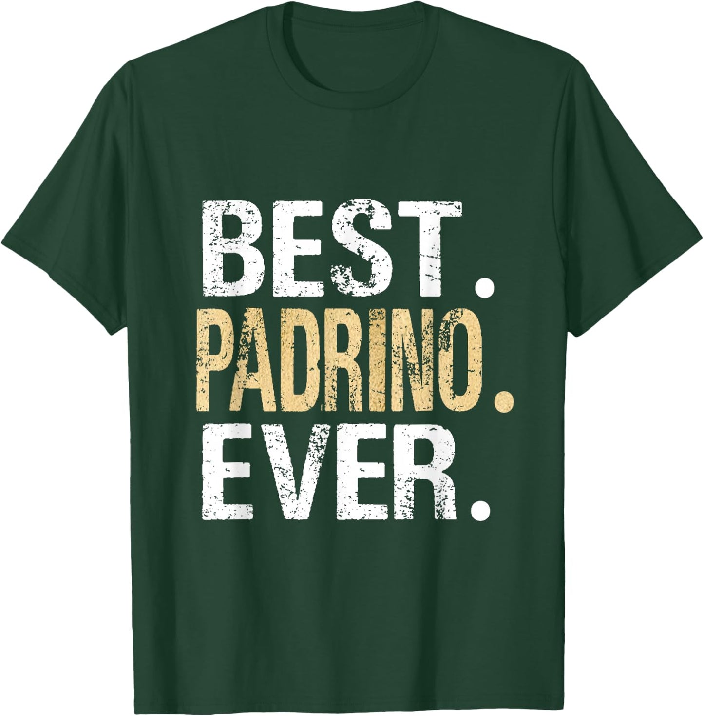 Best Padrino Ever Mexican Mexico Spain Spanish Godfather T-Shirt - T-Shirt | Forest