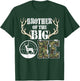 Brother of The Big One Birthday Boy Deer Hunter Camouflage T-Shirt - T-Shirt | Forest