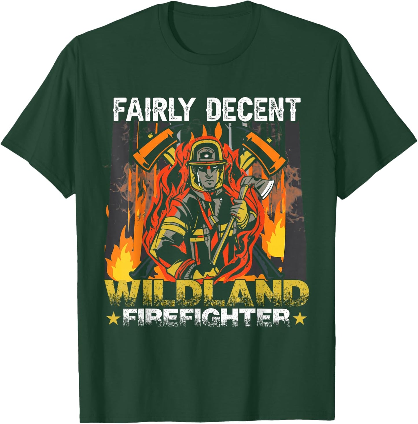Funny Fire Department Wildland Firefighter T-Shirt - T-Shirt | Forest