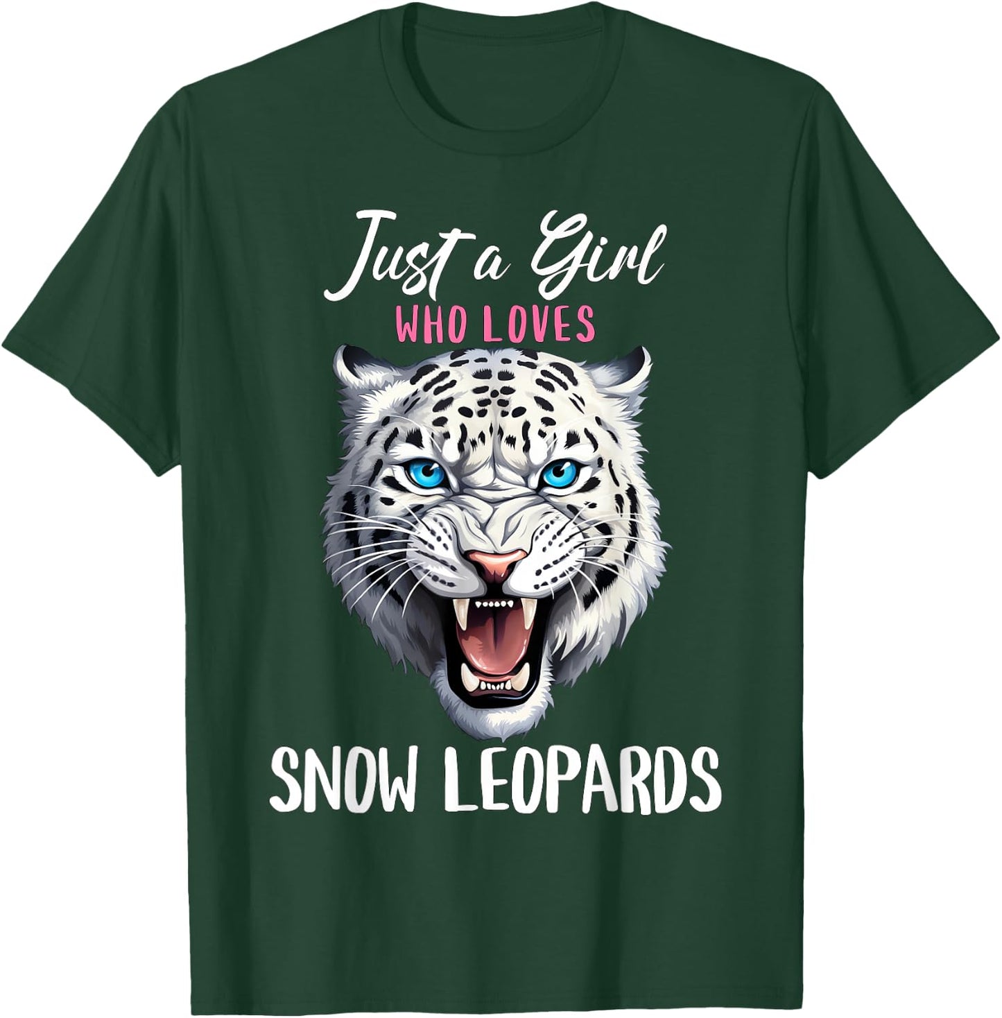 Just A Girl Who Loves Snow Leopards - Wildlife Leopard Lover T-Shirt - T-Shirt | Forest